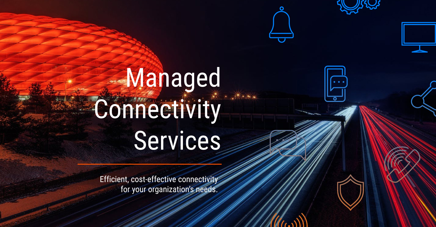 Managed Connectivity Services